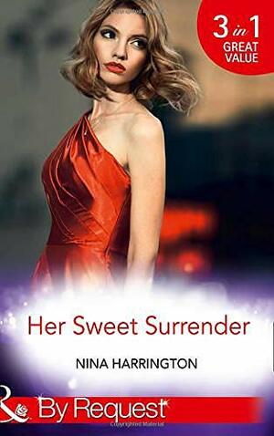 Her Sweet Surrender: The First Crush Is the Deepest by Nina Harrington