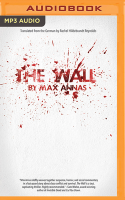 The Wall by Max Annas