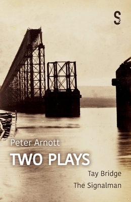 Peter Arnott: Two Plays by Peter Arnott