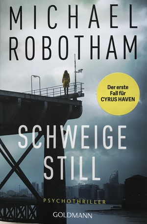 Schweige Still by Michael Robotham