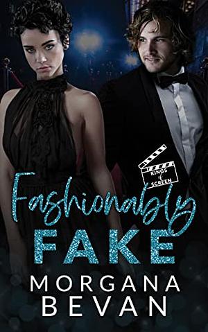 Fashionably fake by Morgana Bevan