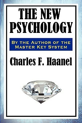 The New Psychology by Charles F. Haanel
