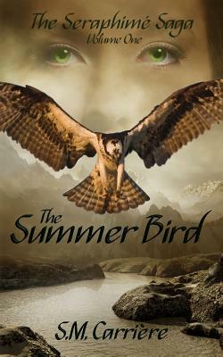 The Summer Bird by S. M. Carriere