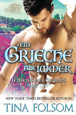 Ein Grieche für immer by Tina Folsom