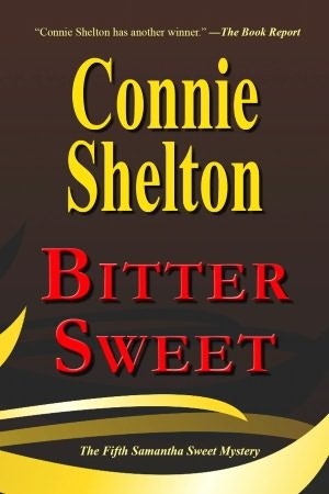 Bitter Sweet by Connie Shelton