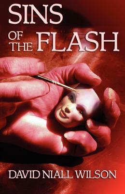 Sins of the Flash by David Niall Wilson