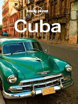 Lonely Planet Cuba (Travel Guide) by Brendan Sainsbury, Luke Waterson, Lonely Planet