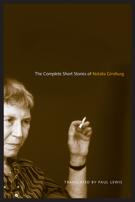 The Complete Short Stories of Natalia Ginzburg by Natalia Ginzburg