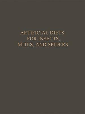 Artificial Diets for Insects, Mites, and Spiders by Pritam Singh