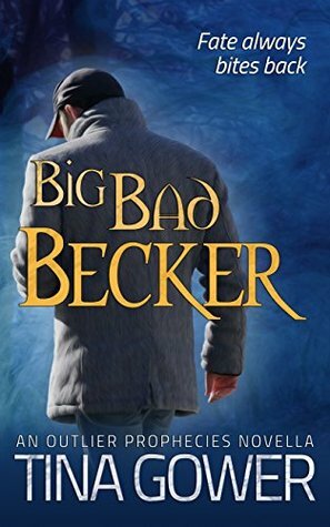 Big Bad Becker by Tina Gower