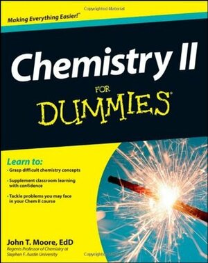 Chemistry II for Dummies by John T. Moore