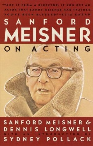 Sanford Meisner on Acting (Vintage) by Dennis Longwell, Sanford Meisner, Sydney Pollack
