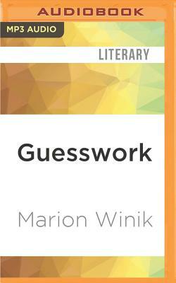 Guesswork: Essays on Forgetting and Remembering Who We Are by Marion Winik