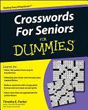 Crosswords for Seniors For Dummies by Timothy E. Parker