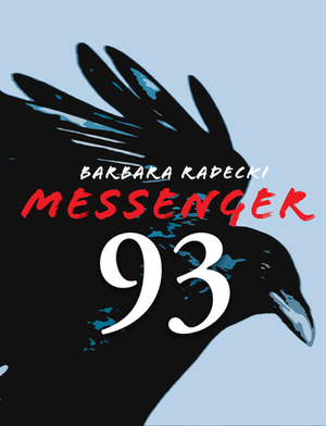 Messenger 93 by Barbara Radecki
