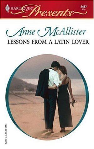 Lessons from a Latin Lover by Anne McAllister