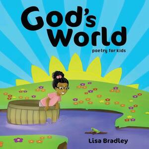 God's World by Lisa Bradley