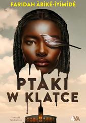 Ptaki w klatce by Faridah Àbíké-Íyímídé