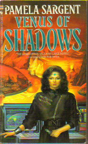 Venus of Shadows by Pamela Sargent