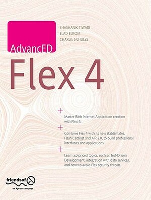 AdvancED Flex 4 by Charlie Schulze, Shashank Tiwari, Elad Elrom