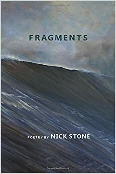 Fragments by Nick Stone
