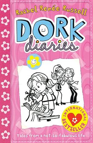 Dork Diaries: Tales from a not-so-fabulous life  by Rachel Renée Russell