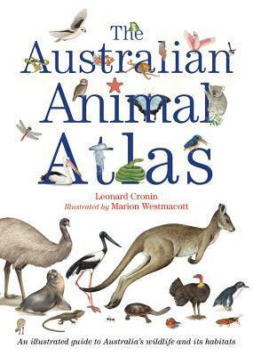 The Australian Animal Atlas by Marion Westmacott, Leonard Cronin