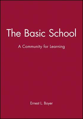 Basic School Community for Learning by Ernest L. Boyer