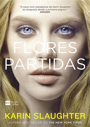 Flores Partidas by Karin Slaughter