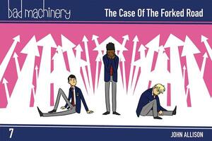 Bad Machinery Vol. 7, Volume 7: The Case of the Forked Road, Pocket Edition by John Allison