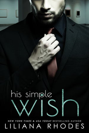 His Simple Wish by Liliana Rhodes