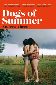 Dogs of Summer by Andrea Abreu