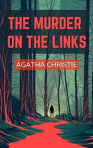 The Murder on the Links  by Agatha Christie