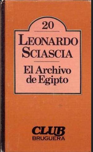 El archivo de Egipto by Leonardo Sciascia, Ana Goldar