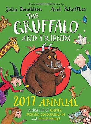 The Gruffalo and Friends Annual 2017 by Julia Donaldson