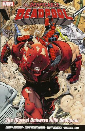 Despicable Deadpool, Vol. 3: The Marvel Universe Kills Deadpool by Gerry Duggan