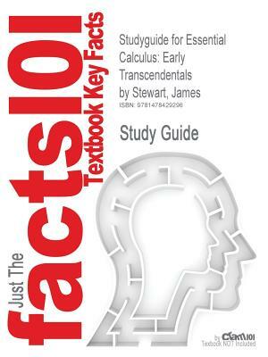 Studyguide for Essential Calculus: Early Transcendentals by Stewart, James by James Stewart, Cram101 Textbook Reviews