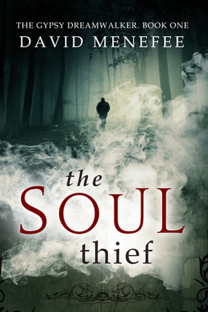 The Soul Thief by David Menefee