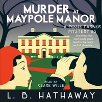 Murder at Maypole Manor by L.B. Hathaway