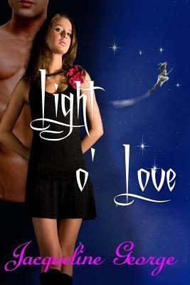 Light o'Love by Jacqueline George