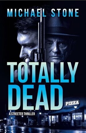 Totally Dead by Michael Stone