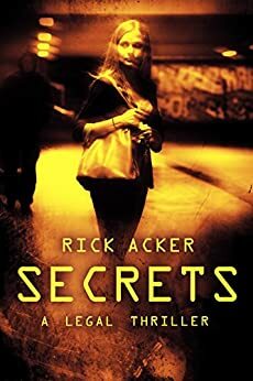 Secrets by Rick Acker