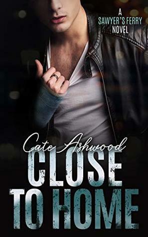 Close to Home by Cate Ashwood