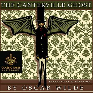 The Canterville Ghost (Classic Tales Edition) by Oscar Wilde