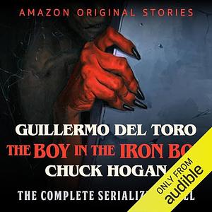 The Boy in the Iron Box: The Complete Serialized Novel by Guillermo del Toro