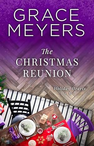 The Christmas Reunion by Grace Meyers