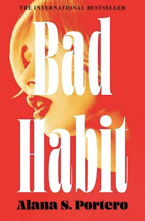 Bad Habit by Alana S. Portero