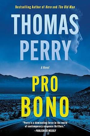 Pro Bono by Thomas Perry, Thomas Perry