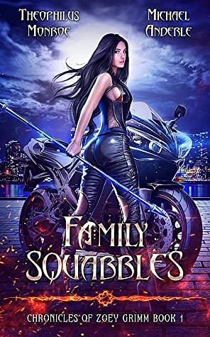 Family Squabbles by Michael Anderle, Theophilus Monroe