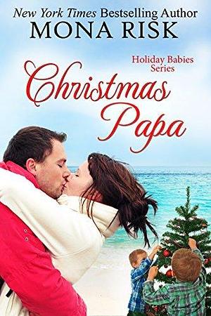 Christmas Papa by Mona Risk, Mona Risk